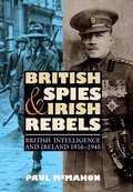 Cover: British Spies and Irish Rebels - Boydell Press