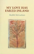 Cover: My Love Has Fared Inland - The Gallery Press