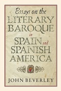 Cover: Essays on the Literary Baroque in Spain and Spanish America - De Gruyter