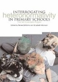 Cover: Interrogating Heteronormativity in Primary Schools - Trentham Books Ltd