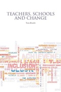 Cover: Teachers, Schools and Change - Trentham Books Ltd
