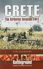 Cover: Crete: the Airborne Division 1941 Battleground Mediterranean WWII - Pen & Sword Military