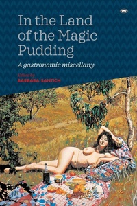 Enlarge image Cover: In the Land of the Magic Pudding - Wakefield Press