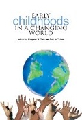 Cover: Early Childhoods in a Changing World - Trentham Books Ltd