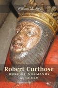 Cover: Robert `Curthose', Duke of Normandy [c.1050-1134] - De Gruyter