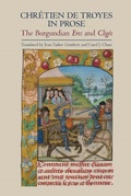 Cover: Chr&eacute;tien de Troyes in Prose: the Burgundian <I>Erec</I> and <I>Clig&eacute;s</I> - De Gruyter