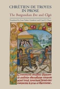 Cover: Chretien de Troyes in Prose: the Burgundian Erec and Cliges - D.S. Brewer