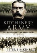 Cover: Kitchener's Army: The Raising of the New Armies 1914-1916 - Pen & Sword Military
