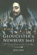 Cover: Gloucester and Newbury 1643: the Turning Point of the Civil War - Pen & Sword Military