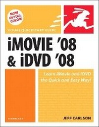 Abbildung von: iMovie 08 and iDVD 08 for Mac OS X - Peachpit Press Publications