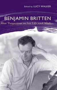 Enlarge image Cover: Benjamin Britten - Boydell Press
