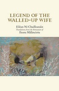 Cover: Legend of the Walled-up Wife - The Gallery Press