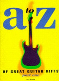 Enlarge image Cover: A to Z of Great Guitar Riffs: 1 - Sanctuary Publishing Ltd
