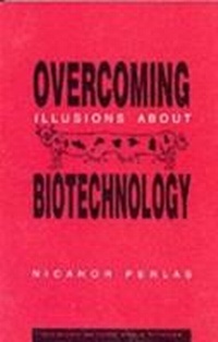 Abbildung von: Overcoming Illusions About Biotechnology - Zed Books Ltd