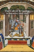 Cover: The Cult of St George in Medieval England - De Gruyter