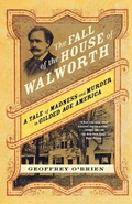 Cover: The Fall of the House of Walworth - St Martin's Press