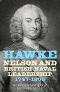 Cover: Hawke, Nelson and British Naval Leadership, 1747-1805 - De Gruyter