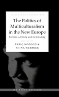 Cover: The Politics of Multiculturalism in the New Europe - Zed Books Ltd