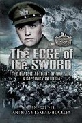 Cover: Edge of the Sword, The: the Classic Account of Warfare & Captivity in Korea - Pen & Sword Military