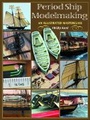 Cover: Period Ship Modelmaking - Seaforth Publishing