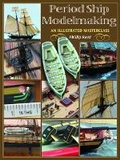 Cover: Period Ship Modelmaking - Seaforth Publishing