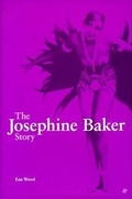 Cover: The Josephine Baker Story - Sanctuary Publishing Ltd