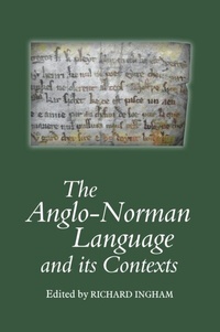 Enlarge image Cover: The Anglo-Norman Language and its Contexts - De Gruyter