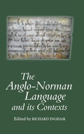 Cover: The Anglo-Norman Language and its Contexts - York Medieval Press