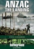 Cover: Anzac: The Landing: Gallipoli - Pen & Sword Battleground