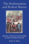 Cover: The Reformation and Robert Barnes - De Gruyter