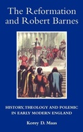 Cover: The Reformation and Robert Barnes - Boydell Press