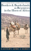 Cover: Borders and Borderlands as Resources in the Horn of Africa - James Currey