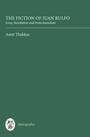 Cover: The Fiction of Juan Rulfo - Tamesis Books