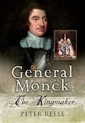 Cover: General Monck: for King & Cromwell - Pen & Sword Military