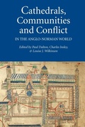 Cover: Cathedrals, Communities and Conflict in the Anglo-Norman World - De Gruyter