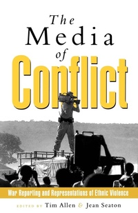 Bild: The Media of Conflict - Zed Books Ltd