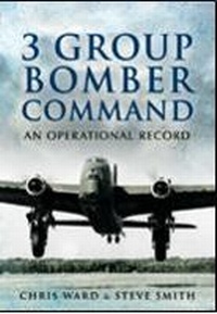 Enlarge image Cover: 3 Group Bomber Command - Pen & Sword Aviation