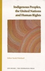 Cover: Indigenous Peoples, the UN and Human Rights - Zed Books Ltd