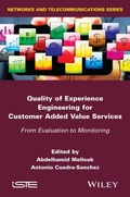 Cover: Quality of Experience Engineering for Customer Added Value Services - Wiley-ISTE