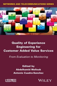 Enlarge image Cover: Quality of Experience Engineering for Customer Added Value Services - Wiley-ISTE