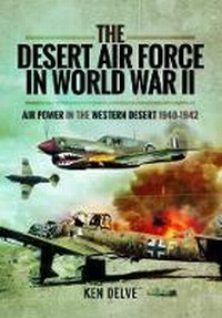 Enlarge image Cover: Desert Air Force World War II - Pen & Sword Aviation