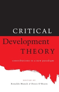 Enlarge image Cover: Critical Development Theory - Zed Books Ltd