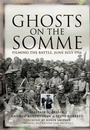 Cover: Ghosts of the Somme: Filming the Great Battle July 1916 - Pen & Sword Military