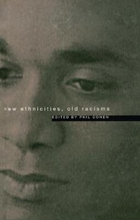 Enlarge image Cover: New Ethnicities, Old Racisms - Zed Books Ltd