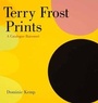 Cover: Terry Frost Prints - Lund Humphries Publishers Ltd