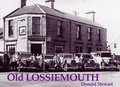 Cover: Old Lossiemouth - Stenlake Publishing