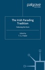 Cover: The Irish Parading Tradition - Palgrave Macmillan