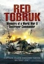 Cover: Red Tobruk: Memoirs of a World War Ii Destroyer Commander - Pen & Sword Maritime