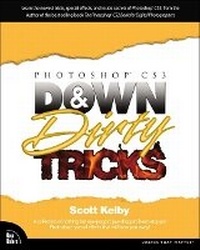 Abbildung von: Photoshop CS3 Down & Dirty Tricks - New Riders