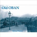 Cover: Old Oban - Stenlake Publishing